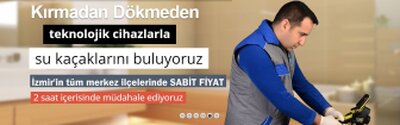 su kaçağı tespiti izmir su kaçağı tamiri